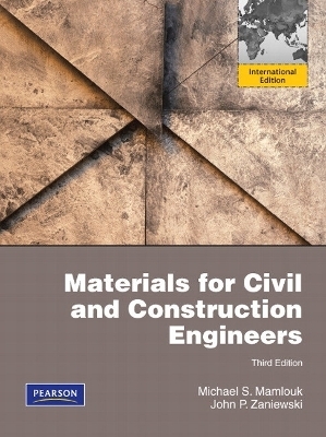 Materials for Civil and Construction Engineers - Michael S. Mamlouk, John P. Zaniewski