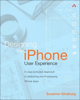 Designing the iPhone User Experience - Suzanne Ginsburg