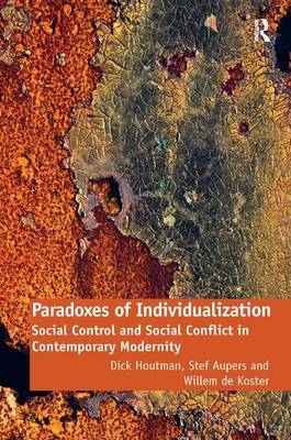 Paradoxes of Individualization -  Stef Aupers,  Dick Houtman,  Willem de Koster