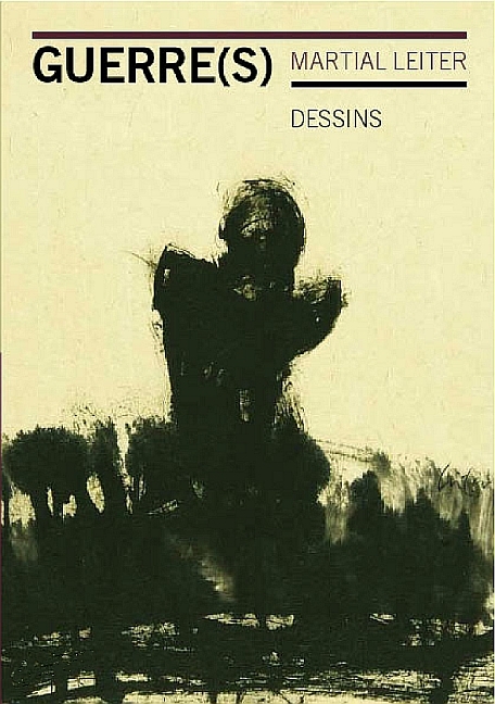 Guerre(s) - Martial Leiter