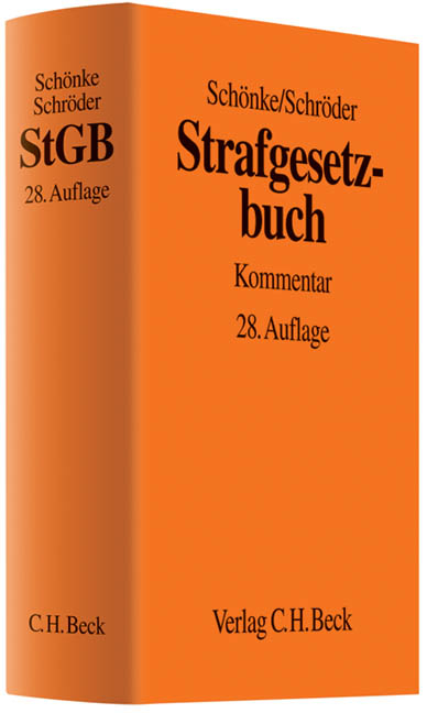 Strafgesetzbuch - Adolf Schönke, Horst Schröder, Theodor Lenckner, Peter Cramer, Walter Stree, Albin Eser, Günter Heine, Walter Perron, Detlev Sternberg-Lieben, Jörg Eisele, Nikolaus Bosch, Bernd Hecker, Jörg Kinzig