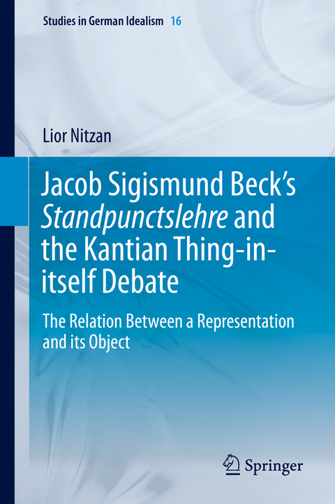Jacob Sigismund Beck’s Standpunctslehre and the Kantian Thing-in-itself Debate - Lior Nitzan