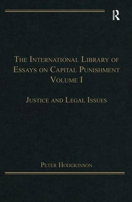 International Library of Essays on Capital Punishment, Volume 1