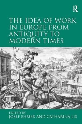 Idea of Work in Europe from Antiquity to Modern Times