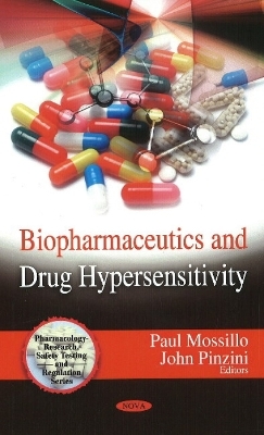 Biopharmaceutics & Drug Hypersensitivity - Paul Mossillo