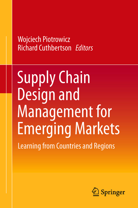 Supply Chain Design and Management for Emerging Markets - 