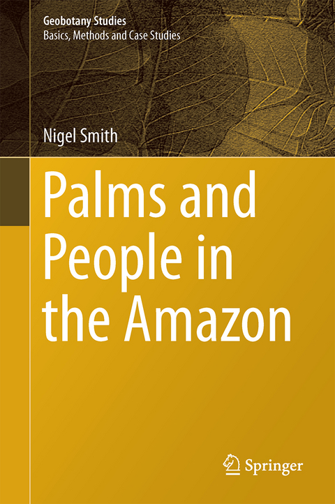 Palms and People in the Amazon - Nigel Smith