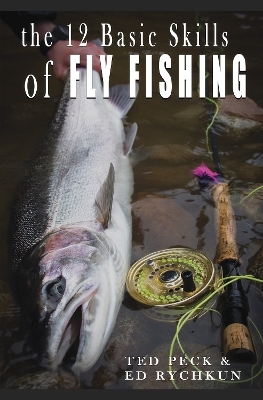 12 Basic Skills of Fly Fishing
