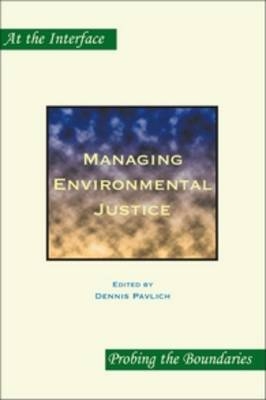 Managing Environmental Justice - 
