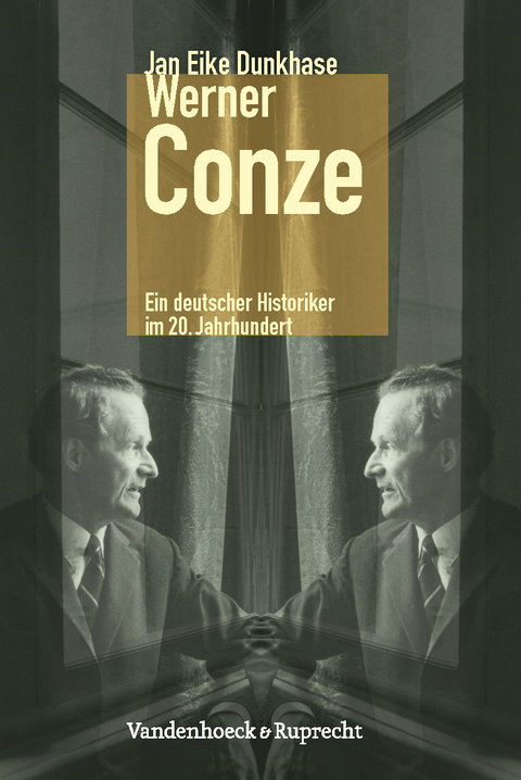 Werner Conze - Jan Eike Dunkhase