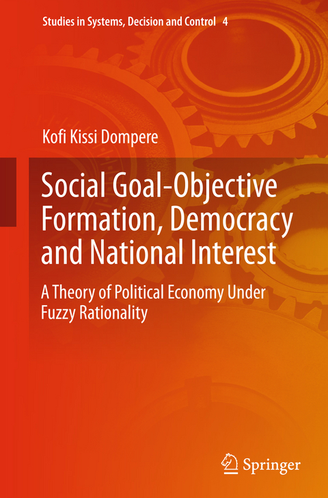Social Goal-Objective Formation, Democracy and National Interest - Kofi Kissi Dompere