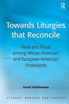 Towards Liturgies that Reconcile