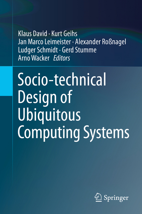 Socio-technical Design of Ubiquitous Computing Systems - 