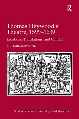 Thomas Heywood's Theatre, 1599-1639