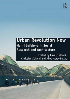 Urban Revolution Now -  Christian Schmid