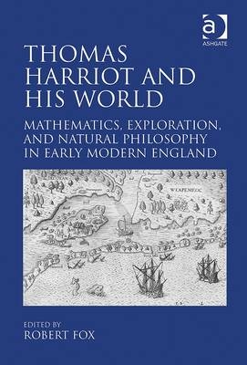 Thomas Harriot and His World - 