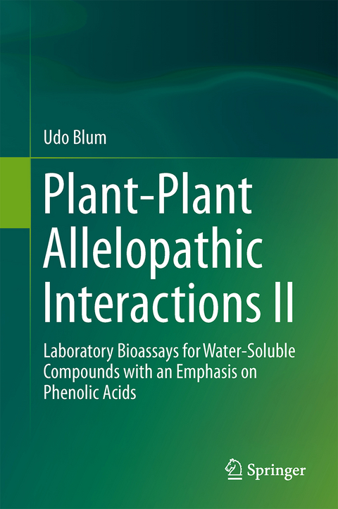 Plant-Plant Allelopathic Interactions II - Udo Blum