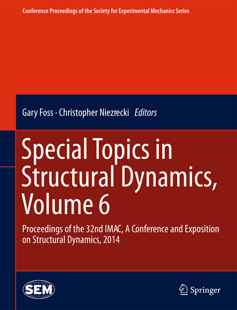 Special Topics in Structural Dynamics, Volume 6 - 