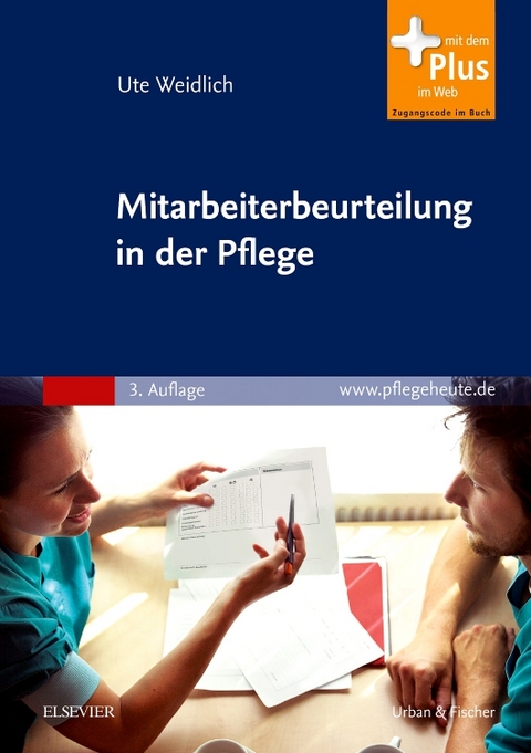 Mitarbeiterbeurteilung in der Pflege - Ute Weidlich, Kathrin Fettwei&szlig;, Thomas Erbskorn-Fettwei&szlig;