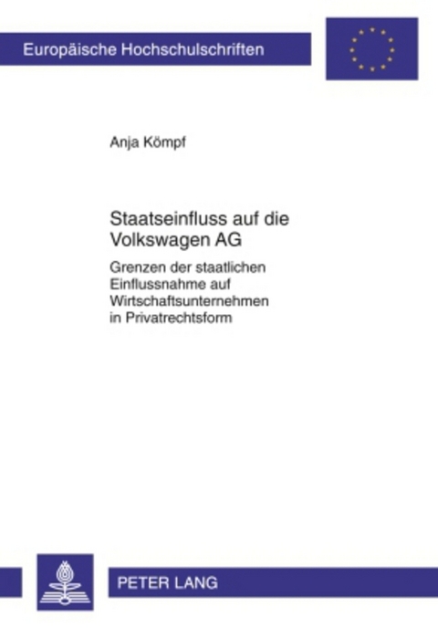 Staatseinfluss auf die Volkswagen AG - Anja K&ouml;mpf