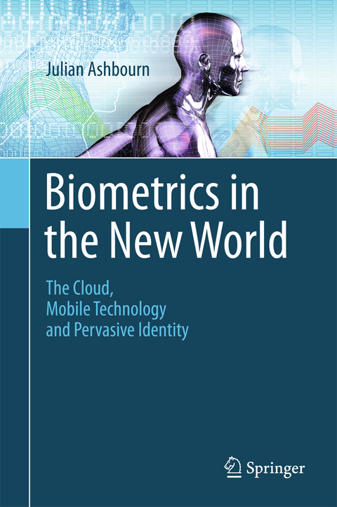 Biometrics in the New World - Julian Ashbourn
