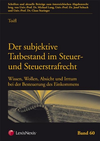 Der subjektive Tatbestand im Steuer- und Steuerstrafrecht