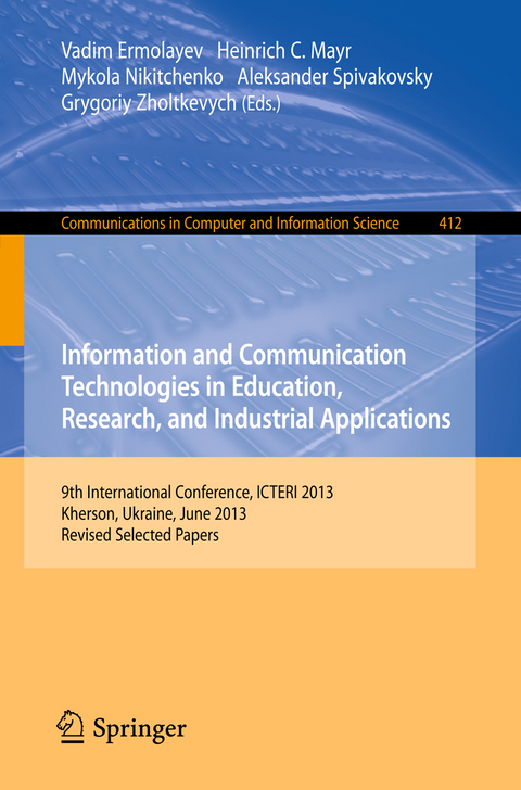 Information and Communication Technologies in Education, Research, and Industrial Applications - 