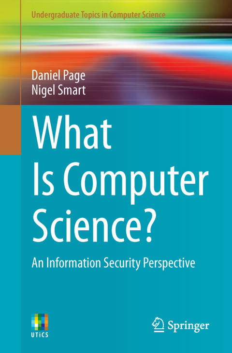 What Is Computer Science? - Daniel Page, Nigel Smart
