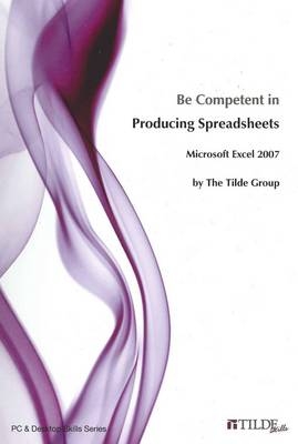 Be Competent in Producing Spreadsheets