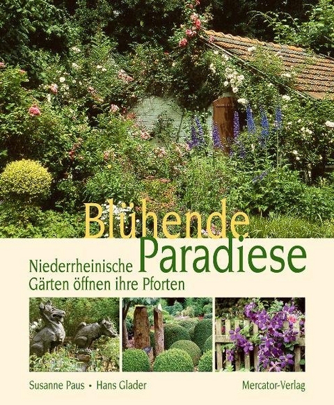 Bl&uuml;hende Paradiese, 3. Auflage - Susanne Paus, Hans Glader