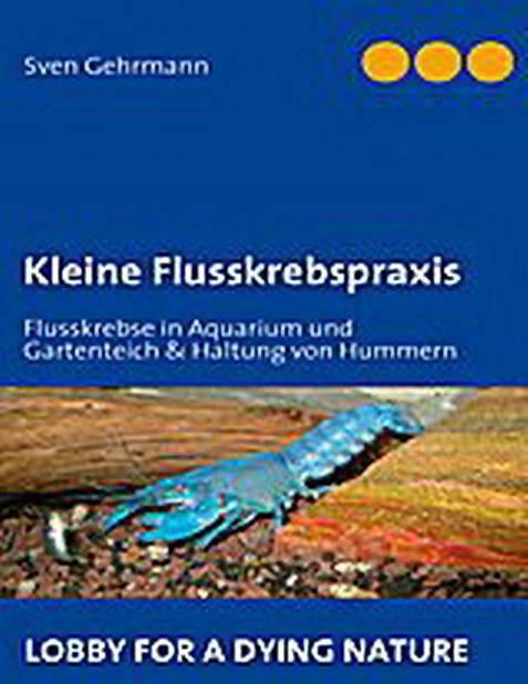 Kleine Flusskrebspraxis - Sven Gehrmann
