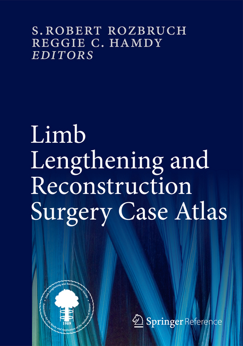 Limb Lengthening and Reconstruction Surgery Case Atlas - 