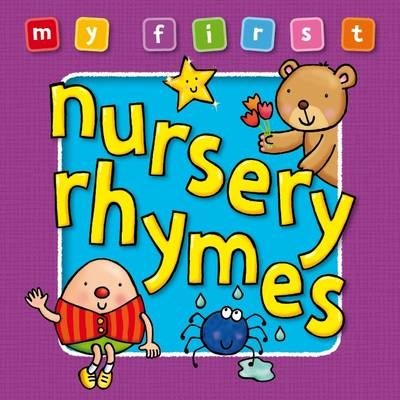 My First&hellip; Nursery Rhymes - Sophie Giles