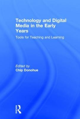 Technology and Digital Media in the Early Years - 