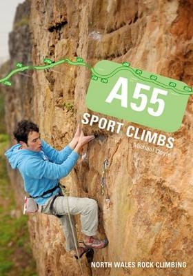 A55 Sport Climbs - Michael Doyle