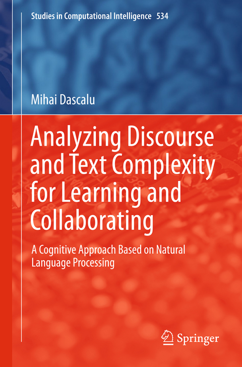 Analyzing Discourse and Text Complexity for Learning and Collaborating - Mihai Dascălu
