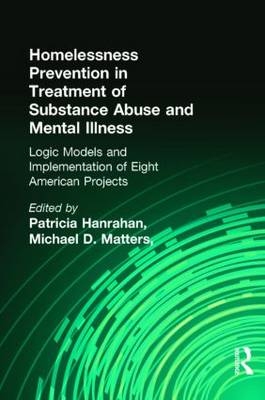 Homelessness Prevention in Treatment of Substance Abuse and Mental Illness
