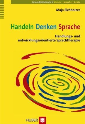 Handeln – Denken – Sprache