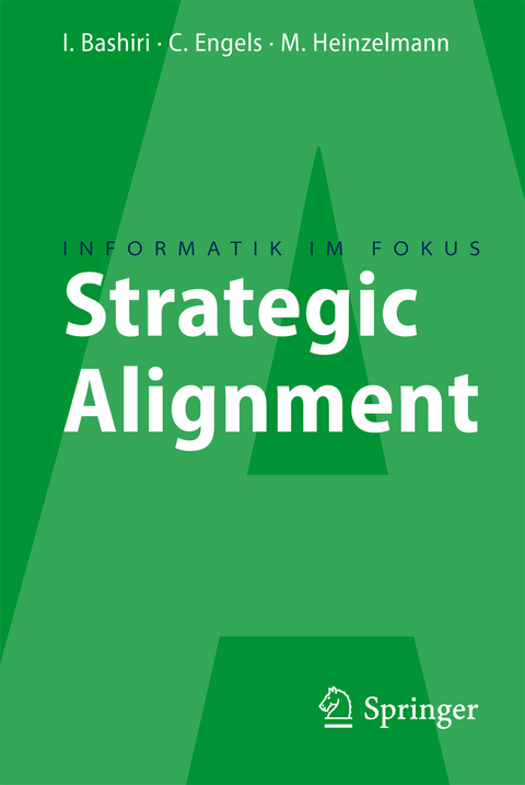 Strategic Alignment - Iman Bashiri, Christoph Engels, Marcus Heinzelmann