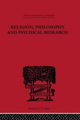 Religion, Philosophy and Psychical Research -  C.D. Broad