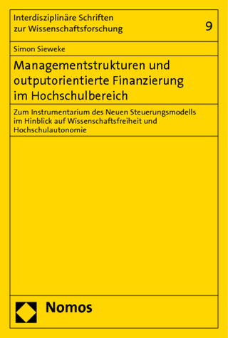 Managementstrukturen und outputorientierte Finanzierung im Hochschulbereich