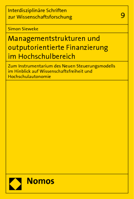 Managementstrukturen und outputorientierte Finanzierung im Hochschulbereich - Simon Sieweke