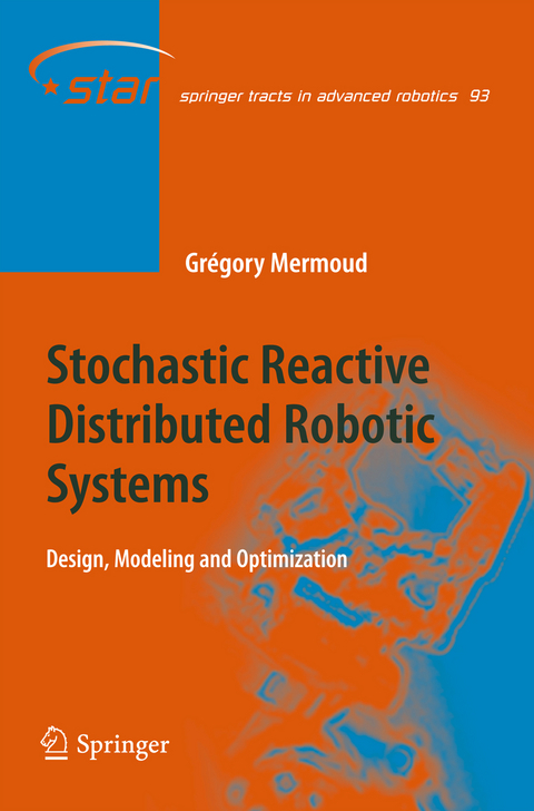 Stochastic Reactive Distributed Robotic Systems - Gregory Mermoud