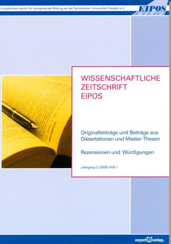Wissenschaftliche Zeitschrift des Europ&auml;ischen Instituts f&uuml;r postgraduale Bildung an der Technischen Universit&auml;t Dresden e. V. &ndash;  EIPOS - 