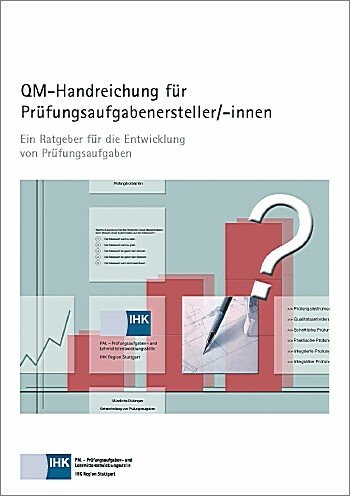 QM-Handreichung f&uuml;r Pr&uuml;fungsaufgabenersteller/-innen