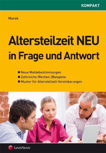 Altersteilzeit NEU in Frage und Antwort - Erika Marek