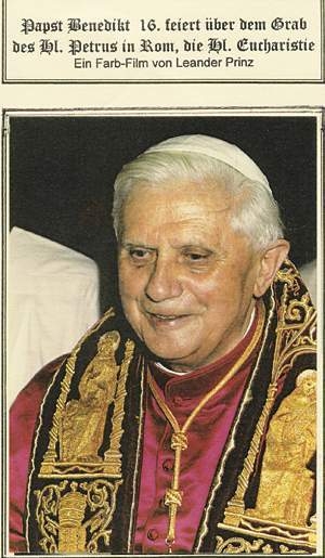 Papst Benedikt XVI. Feiert über dem Grab des Hl. Petrus in Rom die Hl. Eucharistie, deutsch (DVD)