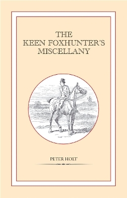 The Keen Foxhunter's Miscellany