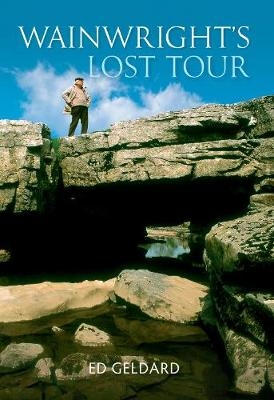 Wainwright's Lost Tour - Ed Geldard