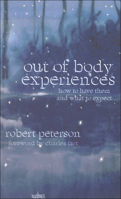 Out of Body Experiences - Bob Peterson